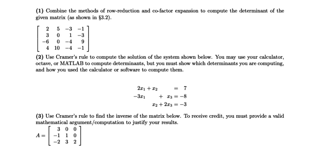 SOLVED Combine the methods of row reduction and cofactor