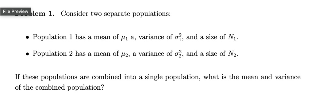 file preview blem 1 consider two separate populations population 1 has a mean of mu1 a variance of sigma12 and a size of n1 population 2 has a mean of mu2 a variance of sigma22 and a si 31069