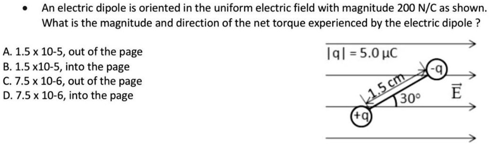 an electric dipole is oriented in the uniform electric field with ...