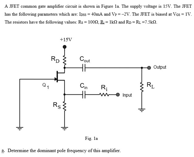 Video Solution A Jfet Common Gate Amplifier Circuit Is Shown In Figure 1a The Supply Voltage 8190