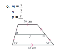 6. m = 
n = 
p = 
36 cm
n p m
73° 51°
48 cm