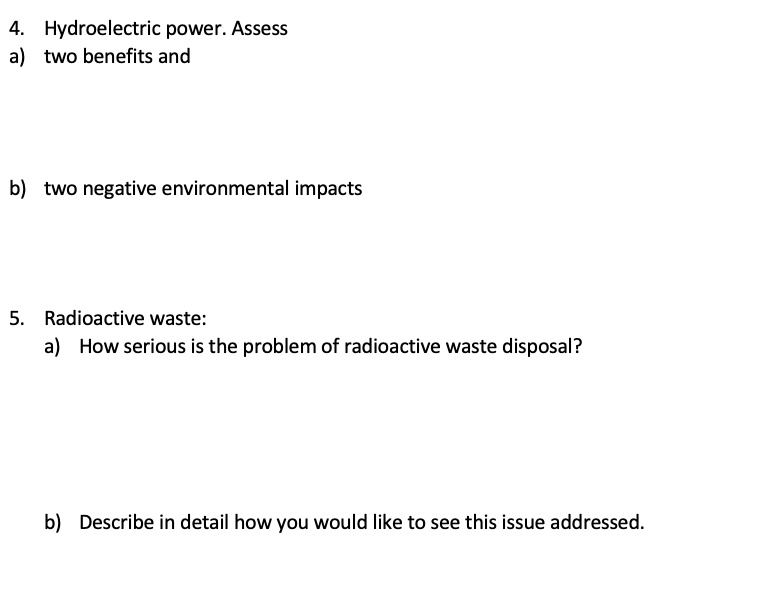SOLVED Hydroelectric power. Assess a) two benefits and b) two negative
