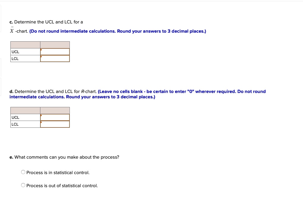 Solveddetermine The Ucl And Lcl For A X Chart Do Not Round Intermediate Calculations Round 0948