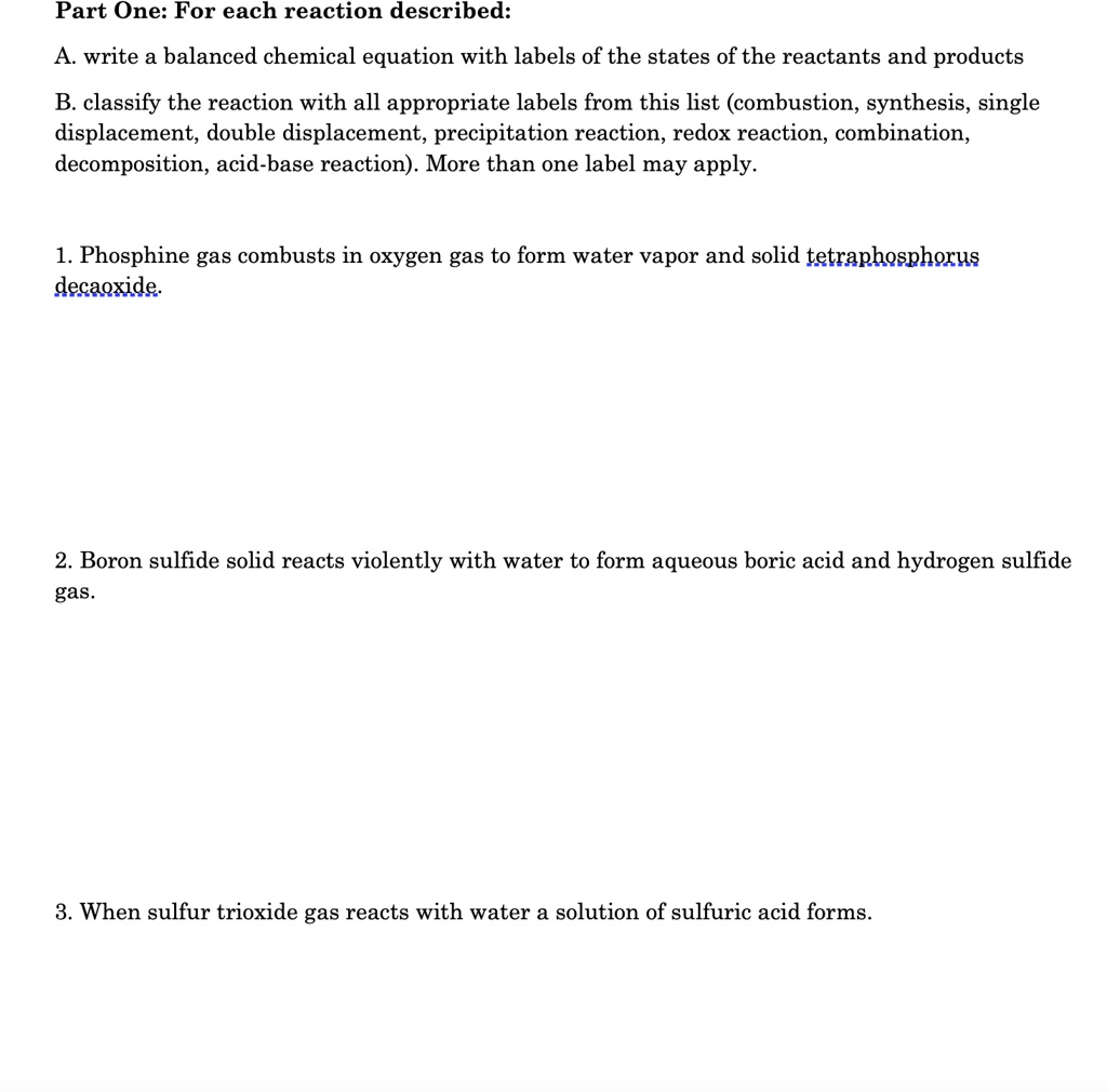 SOLVEDPart One For each reaction described A write a balanced chemical equation with labels
