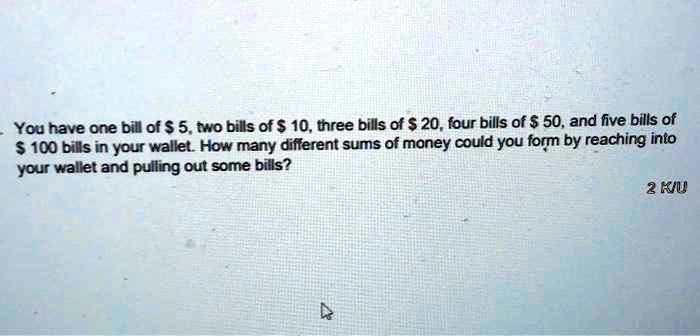 You have one bill of 5, two bills of 10, three bills of 20, four bills of 50, and five bills of 100 bills in your wallet. How many different sums of money could you form by reaching into your wallet and pulling out some bills?