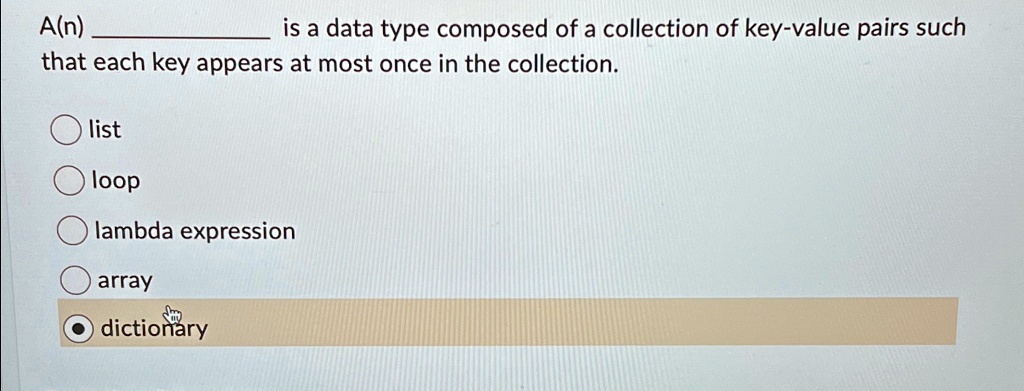 A dictionary is a data type composed of a collection of key-value pairs ... image.