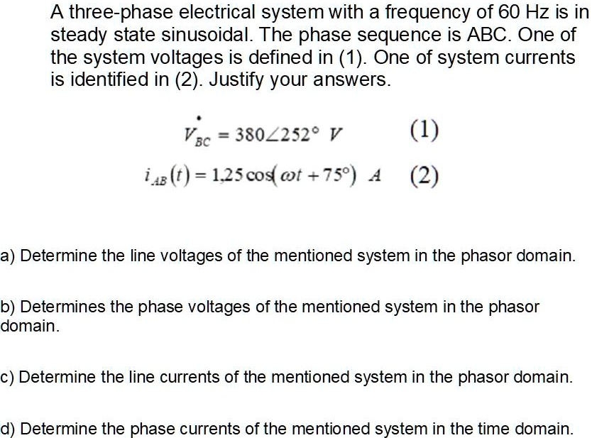 SOLVED A Three phase Electrical System With A Frequency Of 60 Hz Is In Solved a three phase electrical system with a frequency of 60 hz is in