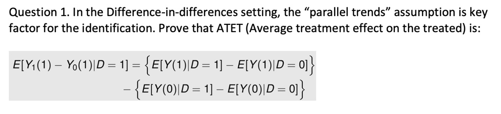 Question 1 in the difference in differences setting the...