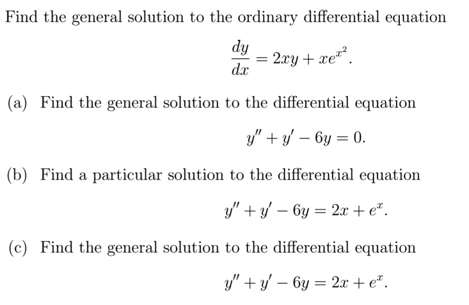SOLVED: Find the general solution to the ordinary differential equation ...