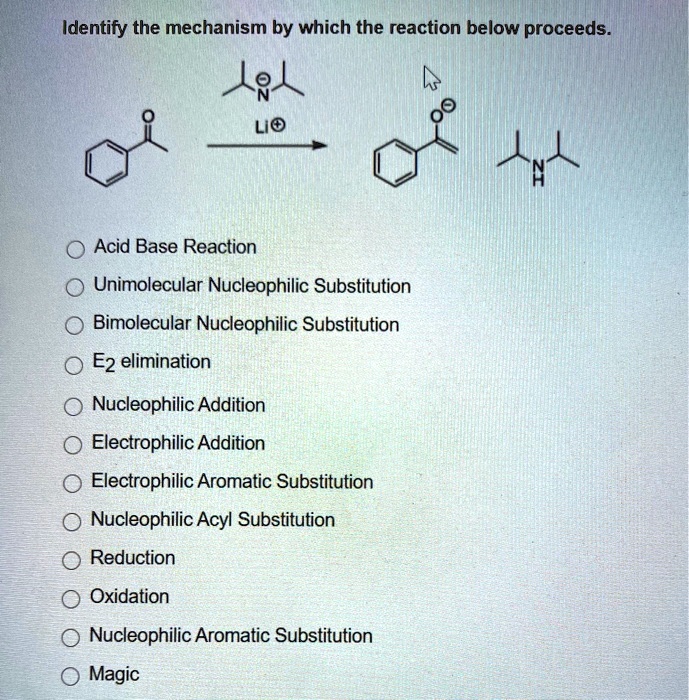 identify the mechanism by which the reaction below proceeds lio acid ...