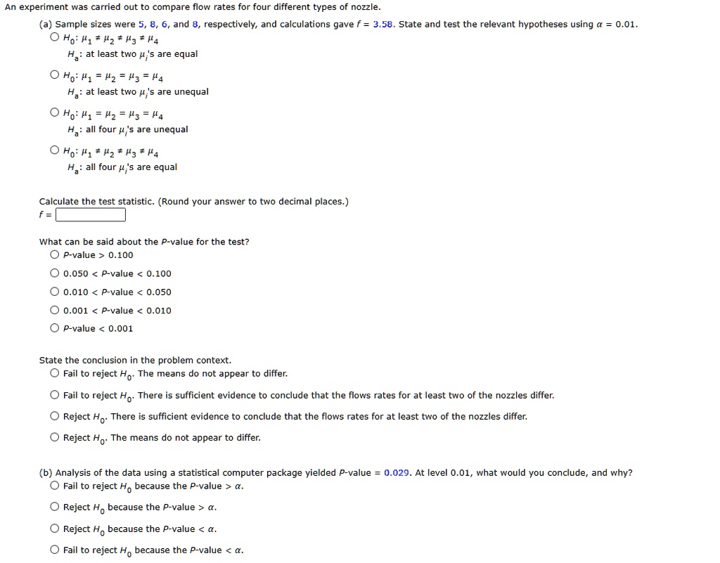 SOLVED An experiment was carried out to compare flow rates for four