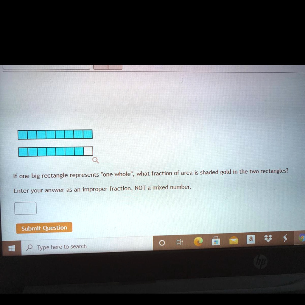 SOLVED: 'Question If one big rectangle represents