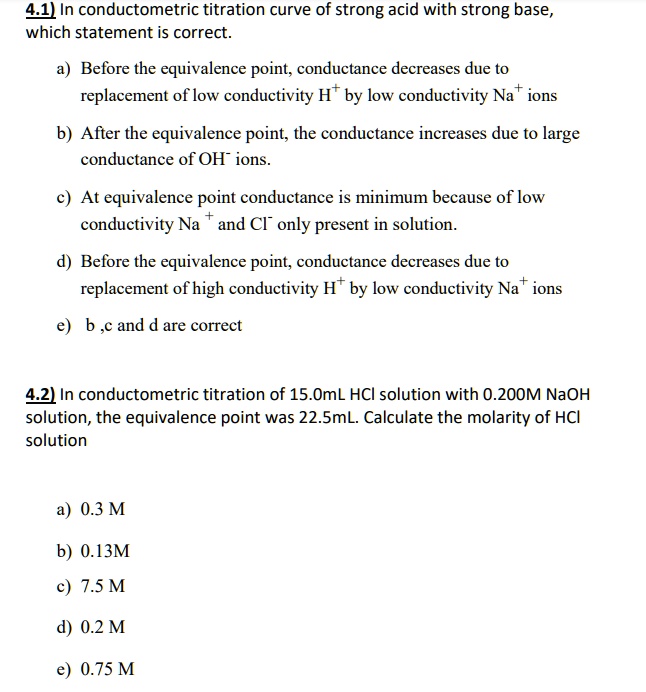 SOLVED In conductometric titration curve of strong acid with strong