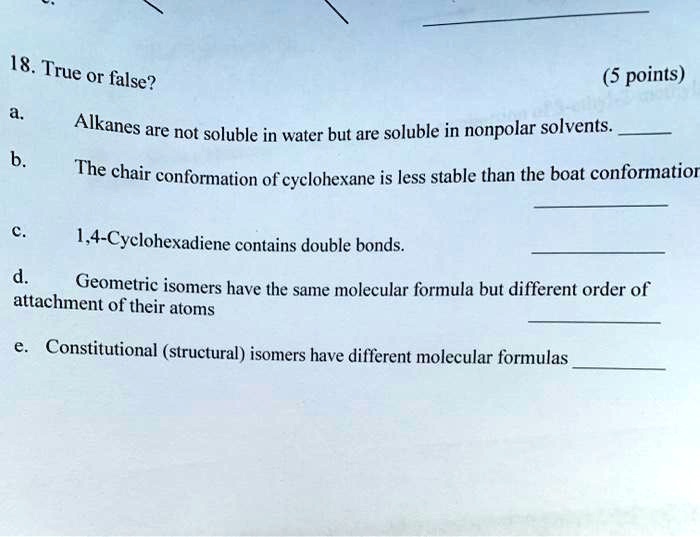 SOLVED True or false? (5 points) Alkanes are not soluble in water but