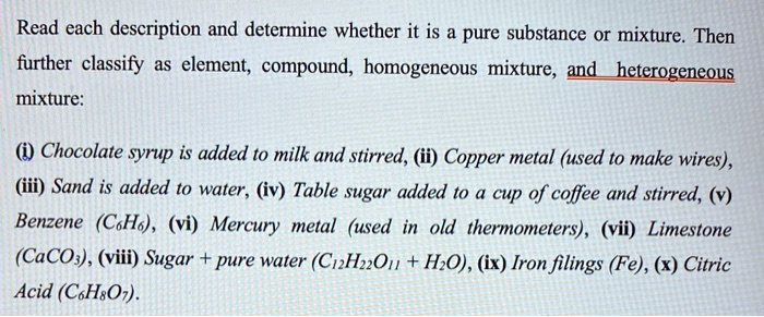 Chocolate syrup is added to milk and stirred, (ii) Copper metal (used