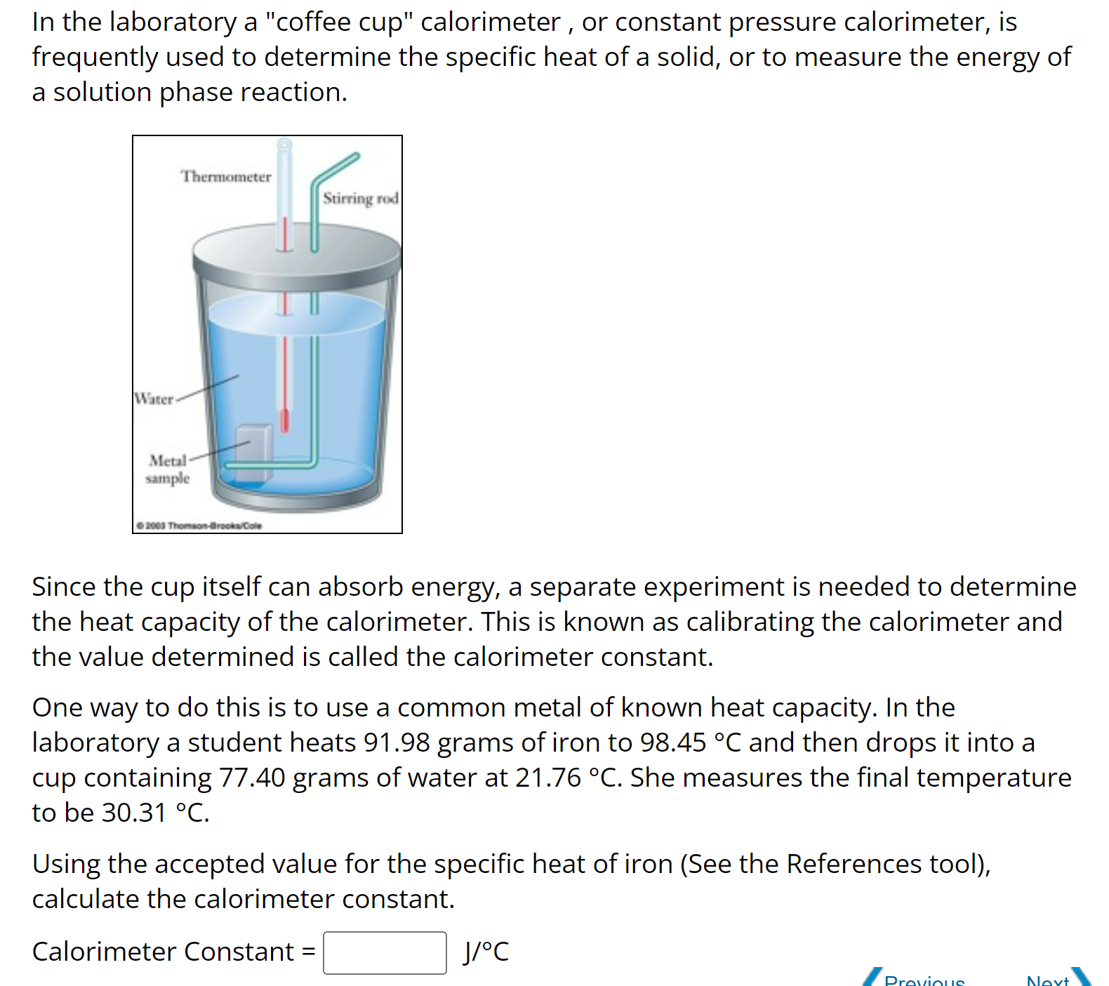 SOLVED In the laboratory a "coffee cup" calorimeter, or constant
