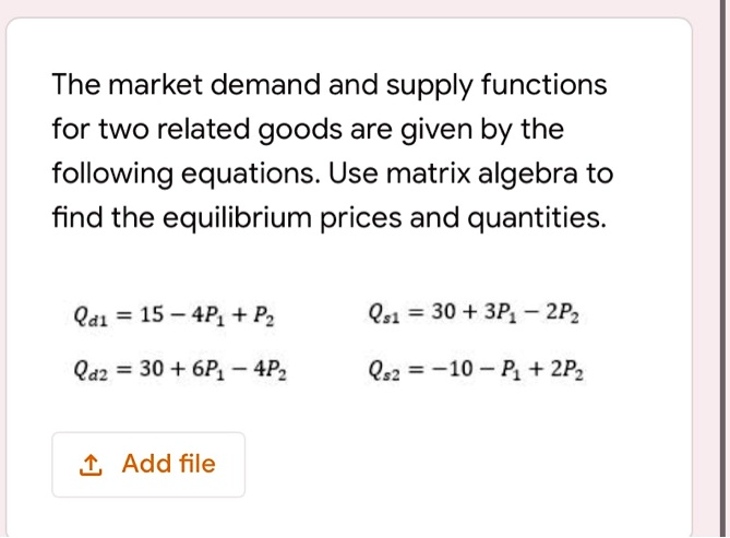 SOLVED: The market demand and supply functions for two related goods ...