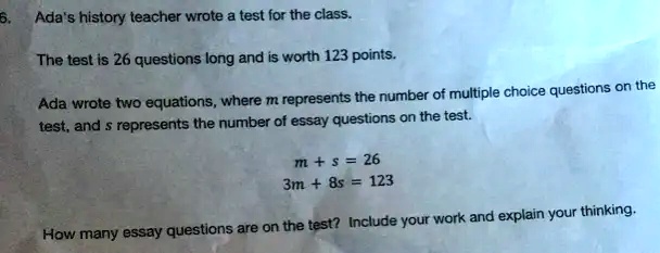 Ada's history teacher wrote a test for the class. The test...