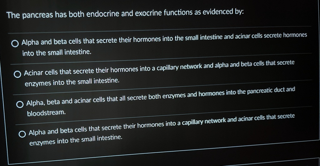 the pancreas has both endocrine and exocrine functions as evidenced by ...