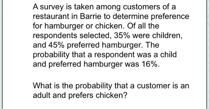 SOLVED: A survey is taken among customers of a restaurant in Barrie to ...