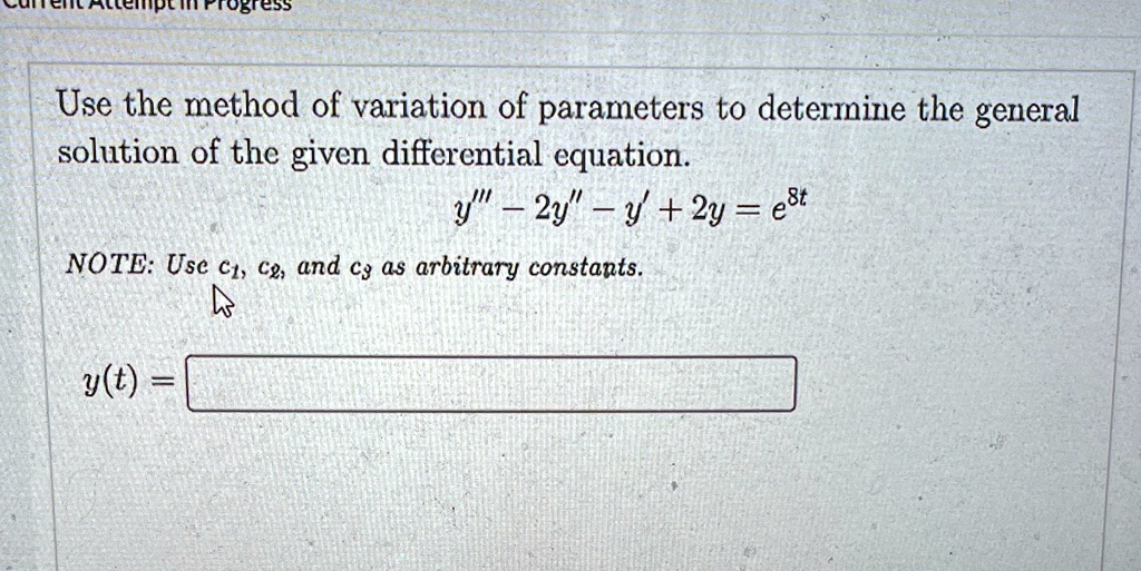 SOLVED: 'Please be clear Allcmipliftobtess Use the method of variation ...