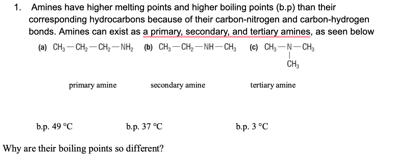 SOLVED 1. Amines have higher melting points and higher boiling points