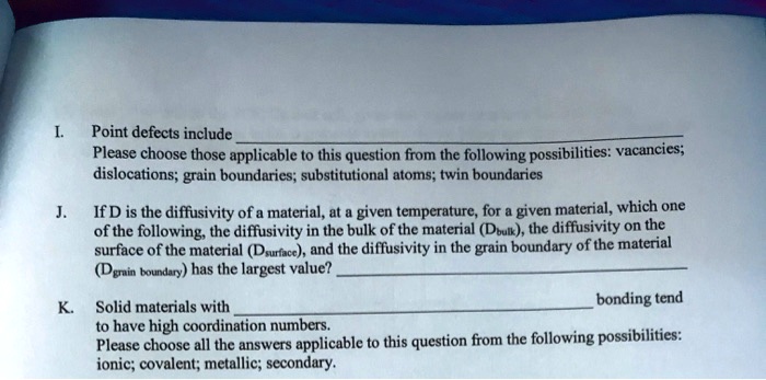 SOLVED: T. Point defects include dislocations; grain boundaries ...