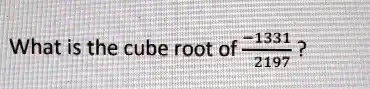What is the cube root of (-1331)/(2197)?