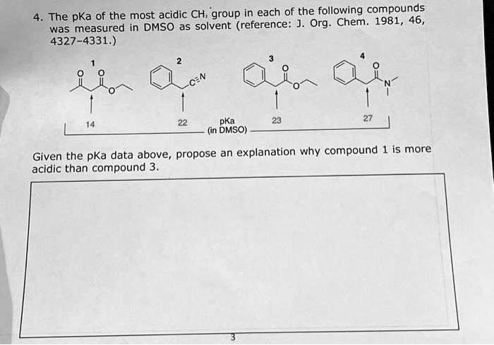 Solved 4 The Pka Of The Most Acidic Ch Group In Each Of The Following Compounds Was Measured 8372