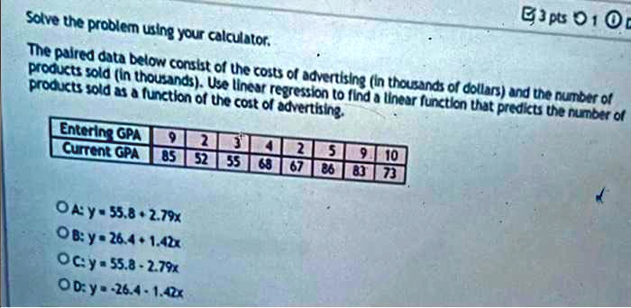 SOLVED: Solve the problem using your calculator. The paired data below ...