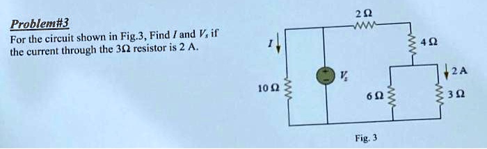 problemlz for the circuit shown in fig3 find and vil the current ...