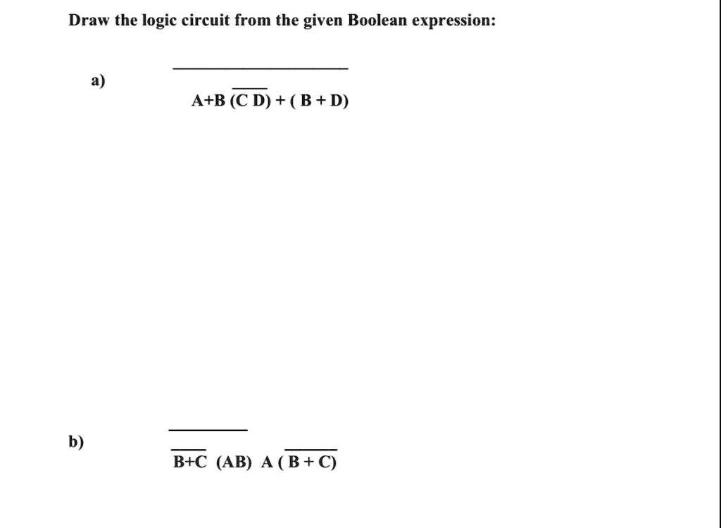 VIDEO Solution: Draw The Logic Circuit From The Given Boolean ...