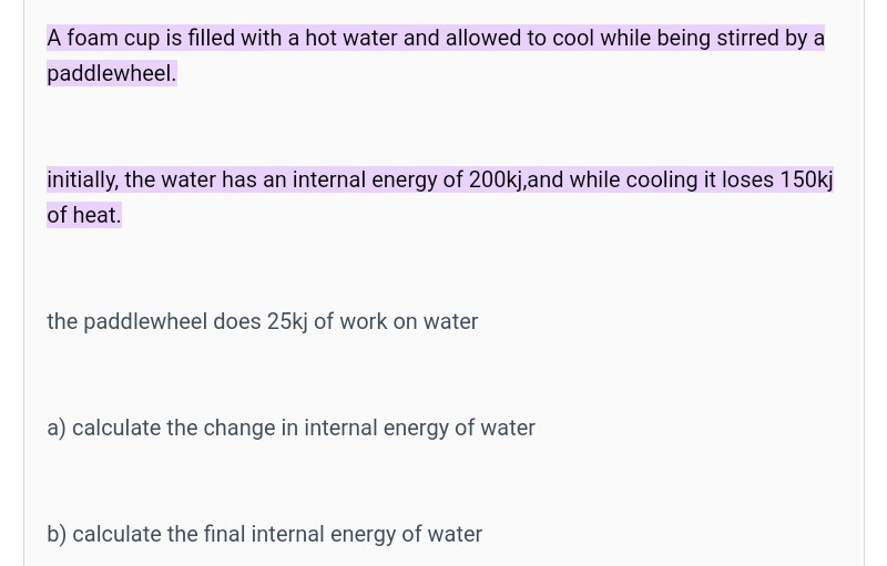 SOLVED A foam cup is filled with a hot water and allowed to cool while