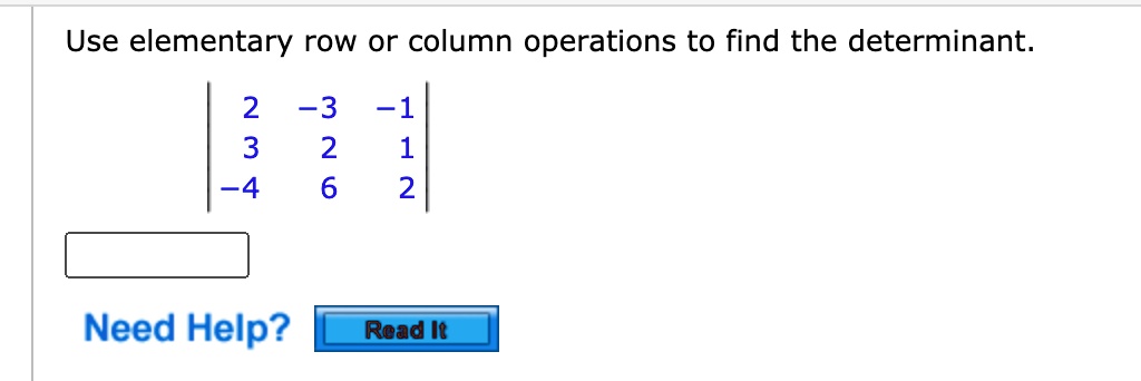 SOLVED Use elementary row or column operations to find the