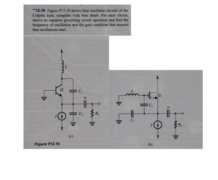 **12.19 Figure P12.19 shows four oscillator circuits of the Colpitts