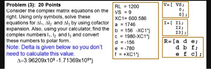 Solved Problem 3 Points Rl 10 Consider The Complex Matrix Equations On The Vs 9 Right Using Only Symbols Solve These Xc1 600 586 Equations For Al Alz And Al3 By Using Cofactor