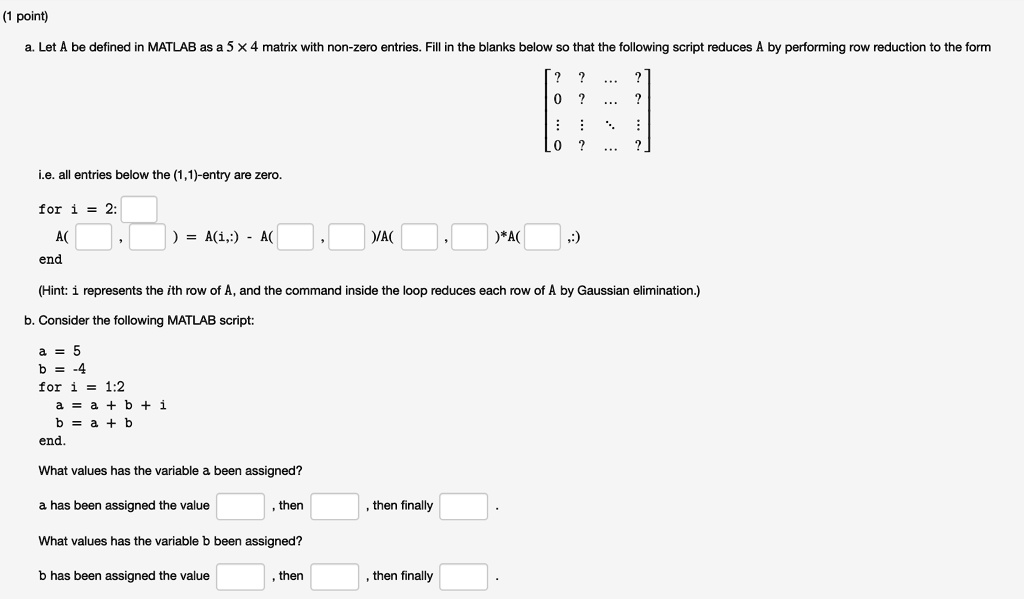 SOLVED Let A be defined in MATLAB as a 5 X 4 matrix with non zero