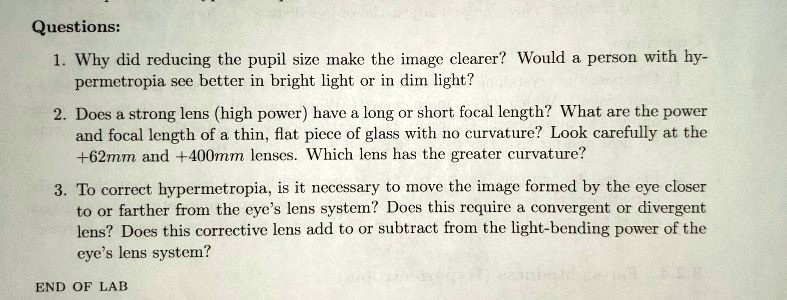 SOLVED: Questions: Why did reducing the pupil size make the image ...