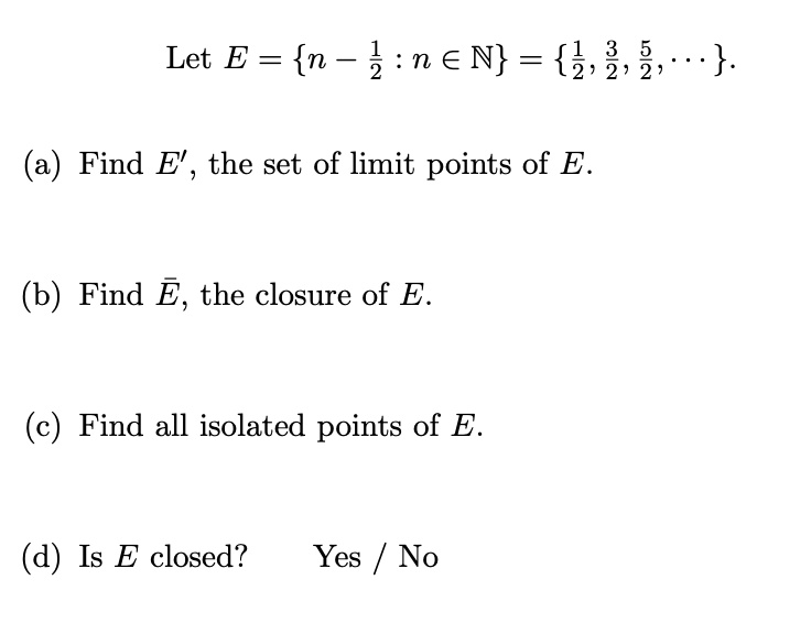 SOLVED Let E = n 2 n e N = 3,3,5, . Find E' , the set of limit