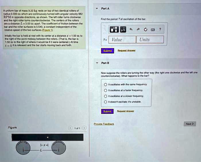SOLVED A uniform bar of mass 9.20 kg rests on top of two identical