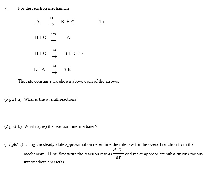 SOLVED: For The Reaction Mechanism B + C K-1 B +C B +C B +D+E E+A 3 B ...