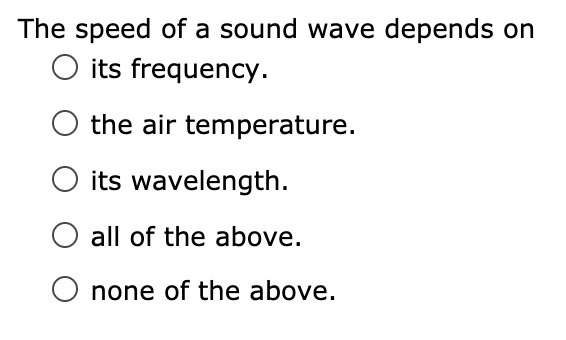 solved-the-speed-of-a-sound-wave-depends-on-its-frequency-the-air