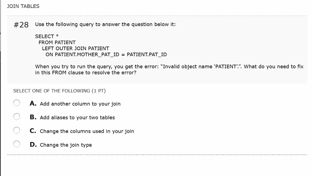 SOLVED JOIN TABLES 28 Use the following query to answer the question