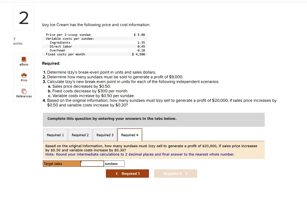 SOLVED 2 Izzy Ice Cream has the following price and cost information