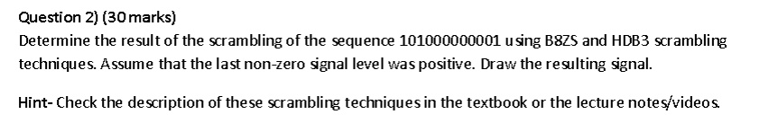 SOLVED: Question 2) (30 marks) Determine the result of the scrambling ...