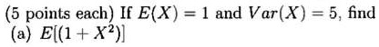 5 points eachif ex1 and varx5find ae1x 40485