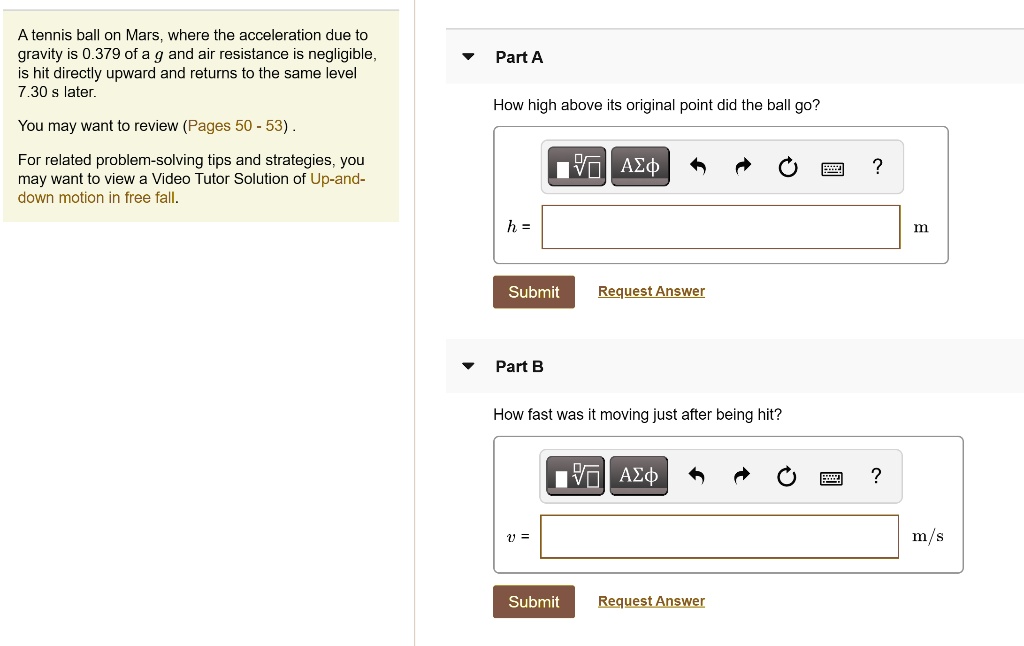 SOLVED A tennis ball on Mars, where the acceleration due to gravity is