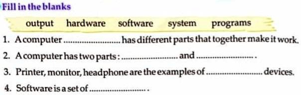 SOLVED: Answer this question. Fill in the blanks. Output hardware ... image.