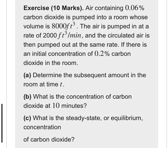 SOLVED: Exercise (10 Marks) Air containing 0.06 % carbon dioxide is ...