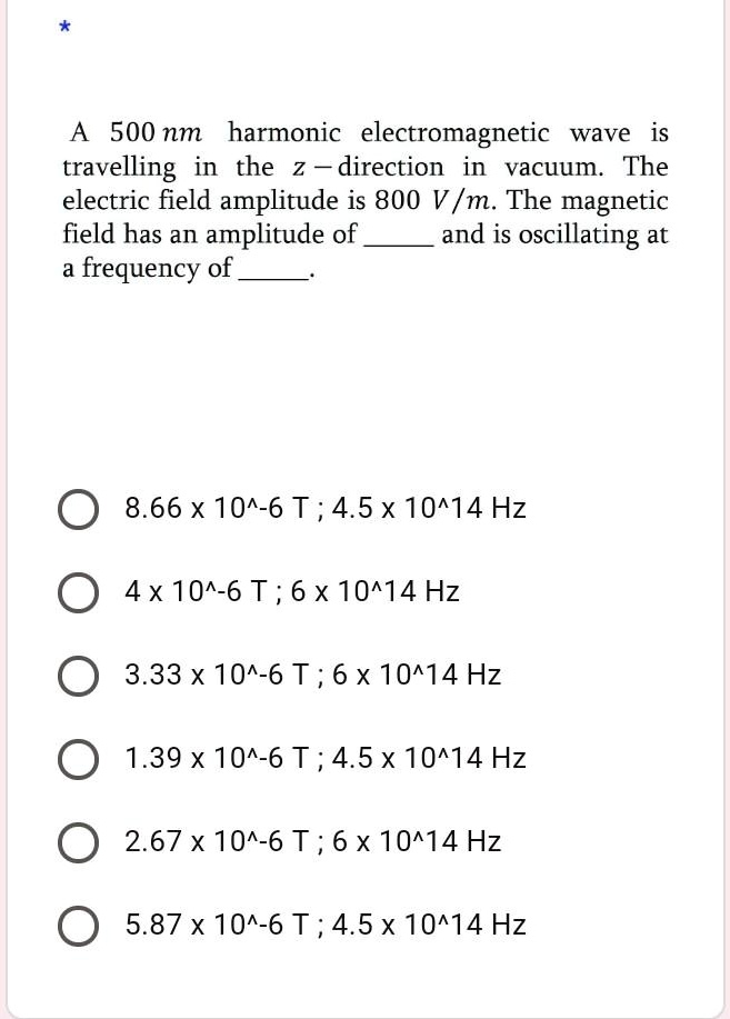SOLVED A 500 nm harmonic wave is traveling in the z